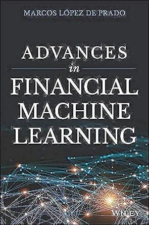 Advances in Financial Machine Learning: Lecture 4/10 (seminar .